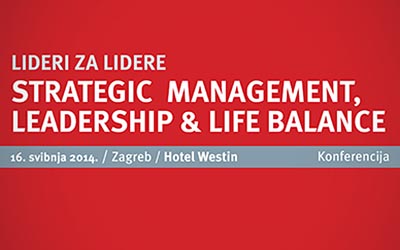 Konferencija Lideri za lidere - Strategic management, leadership & life balance