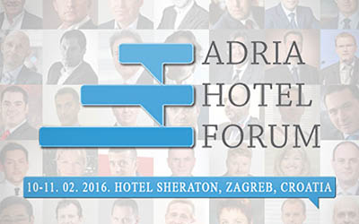 Adria Hotel Forum 2016: Investicije u hotelskoj industriji - oblikovanje budućnosti