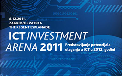 Prva ICT INVESTMENT ARENA 2011 u Hrvatskoj