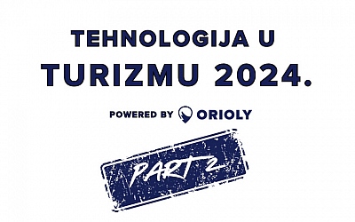 Drugi nastavak događanja Tehnologija u turizmu u organizaciji Oriolyja
