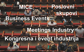 Kongresni turizam, MICE ili industrija poslovnih događanja – koji bi bio ispravan naziv u Hrvatskoj?