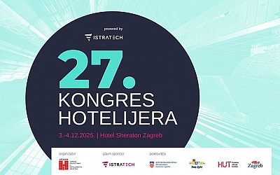 Hotelijerstvo u fokusu: Digitalna transformacija, održivost i MICE trendovi na 27. Kongresu hotelijera