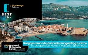 BEST STAY dolazi u Crnu Goru: Budva domaćin regionalnog hospitality foruma