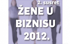 Istaknute poslovne žene na drugom susretu 'Žene u biznisu 2012.'